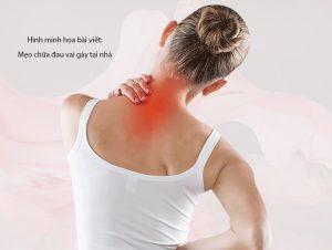 Mẹo chữa đau vai gáy tại nhà hiệu quả - Sleepdays